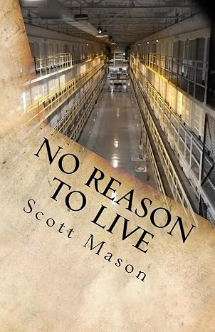 No Reason To Live by Scott Mason book cover